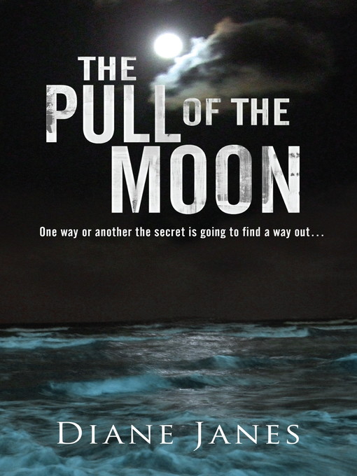 Title details for The Pull of the Moon by Diane Janes - Available